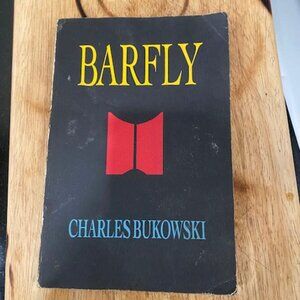 'Barfly -The Continuing Saga Of Henry Chinaski' by Charles Bukoswki,